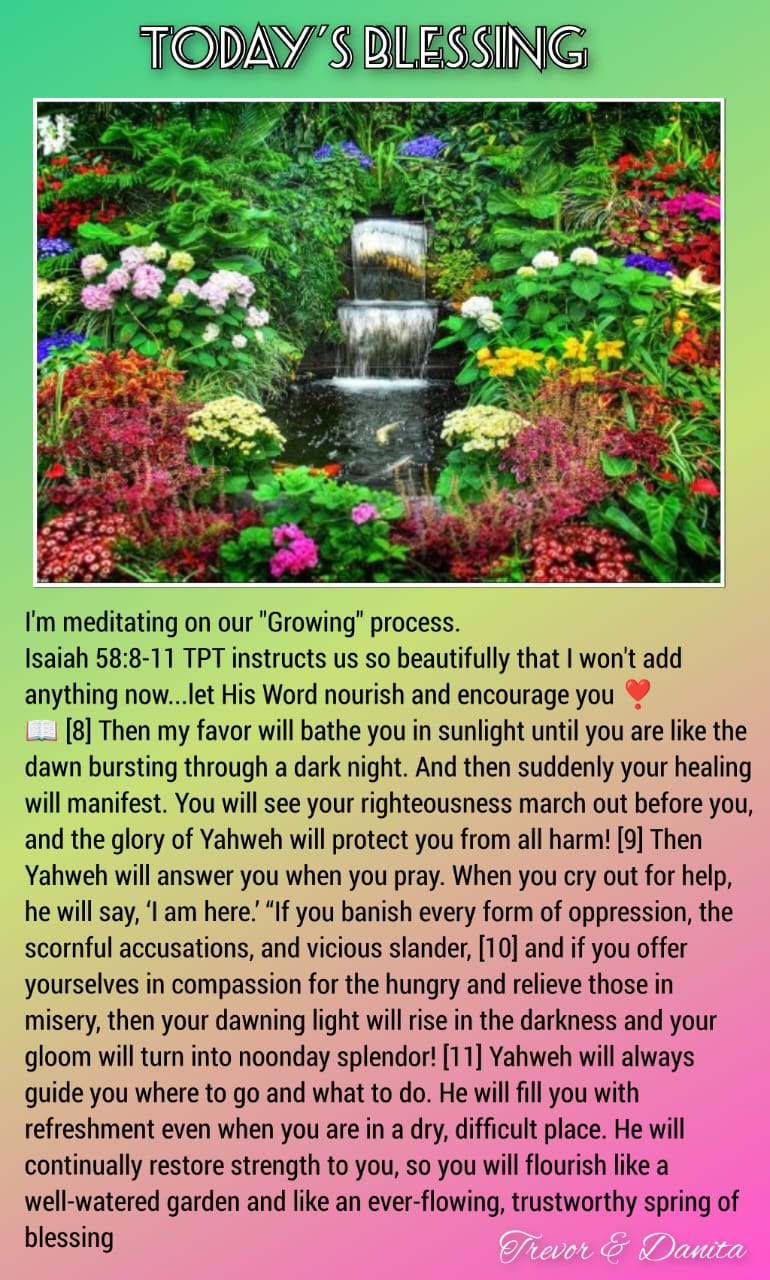 Growing process Isaiah 58